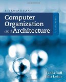 Essentials of Computer Organization and Architecture by Null, Linda, Lobur, Julia [Jones & Bartlett Learning,2010] [Hardcover] 3RD EDITION