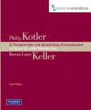 Framework for Marketing Management Integrated PharmaSim Simulation Experience [4th Edition] by Kotler, Philip, Keller, Kevin, Simulations, Interpretive [Prentice Hall,2008] [Paperback] 4TH EDITION