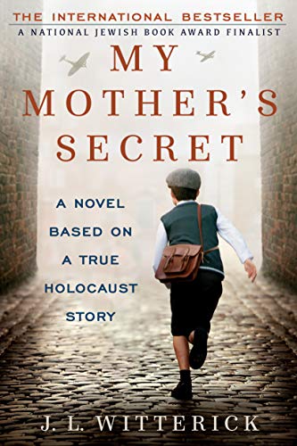 Book Cover My Mother's Secret: A Novel Based on a True Holocaust Story