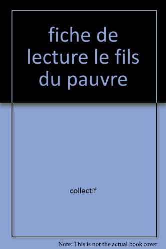 fiche de lecture le fils du pauvre