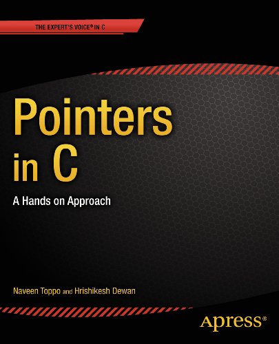 Pointers in C: A Hands on Approach (Expert's Voice in C)
