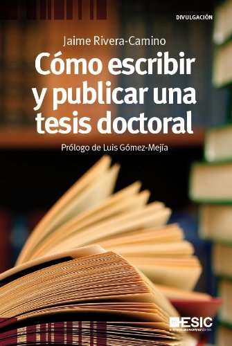 Como escribir y publicar tesis (DivulgaciÃ³n) (Spanish Edition)