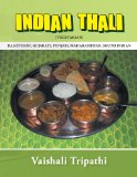 INDIAN THALI: [RAJASTHANI, GUJARATI, PUNJABI, MAHARASHTIAN, SOUTH INDIAN] [vegetarian]