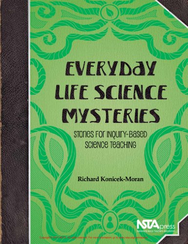 Everyday Life Science Mysteries: Stories for Inquiry-Based Science Teaching (Everyday Science Mysteries Book 2)