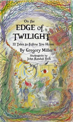 On the Edge of Twilight: 22 Tales to Follow You Home