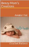 Aviator Hat (Crochet Pattern)