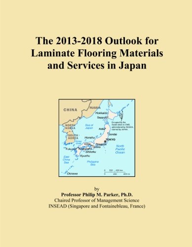 The 2013-2018 Outlook for Laminate Flooring Materials and Services in Japan