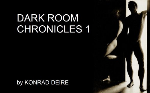 DARK ROOM CHRONICLES 1
