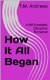 How It All Began: A FLR Romance (Novella)