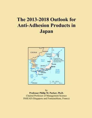 The 2013-2018 Outlook for Anti-Adhesion Products in Japan