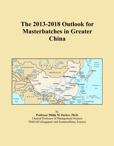 The 2013-2018 Outlook for Masterbatches in Greater China