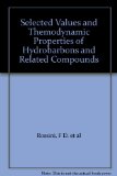 Selected Values and Themodynamic Properties of Hydrobarbons and Related Compounds