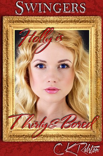 Swingers: Holly Is Thirty...And Bored