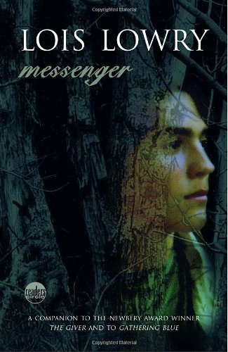 Messenger by Lowry, Lois [Delacorte Press,2006] (Paperback) Reissue