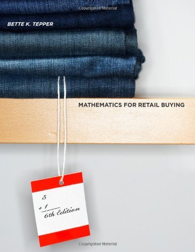Mathematics for Retail Buying by Bette K. Tepper [Fairchild,2008] (Paperback) 6th Edition
