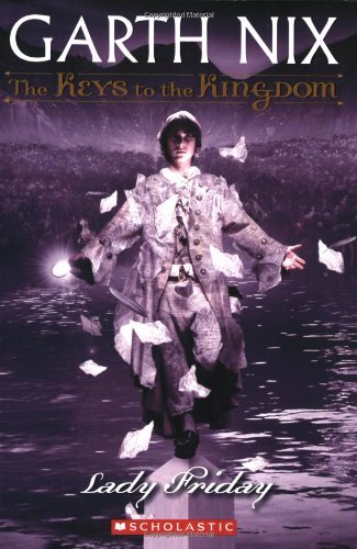Lady Friday by Nix, Garth [Scholastic Press,2008] (Mass Market Paperback)