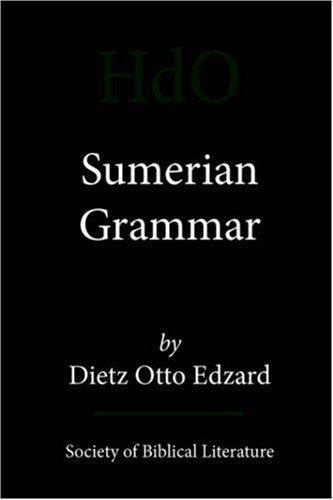 Sumerian Grammar by Edzard, Dietz Otto [Society of Biblical Literature,2003] (Paperback) Bilingual