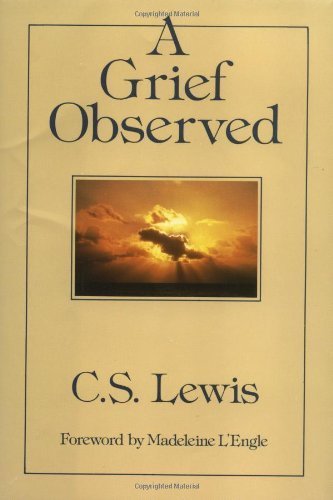 A Grief Observed by C. S. Lewis [Harper One,2009] (Hardcover)