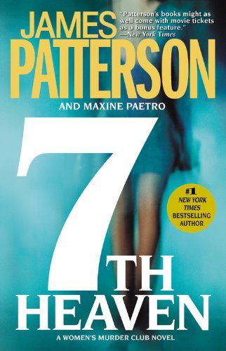 7th Heaven by Patterson, James, Paetro, Maxine [Grand Central Publishing,2009] (Paperback) Reprint Edition