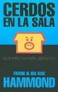 Cerdos en La Sala = Pigs in the Parlor by Frank Hammond, Ida Mae Hammond [Spanish House,2009] (Paperback)