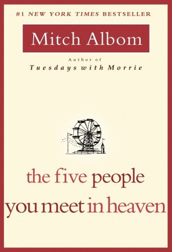 The Five People You Meet in Heaven by Albom, Mitch [Hyperion,2006] (Paperback)