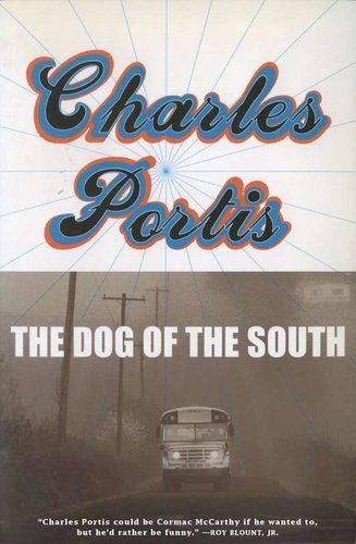 The Dog of the South by Portis, Charles [Overlook,2007] (Paperback)