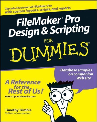 FileMaker Pro Design and Scripting For Dummies by Trimble, Timothy [For Dummies,2006] (Paperback)