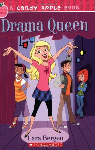 Candy Apple #5 Drama Queen by Bergen, Lara [Scholastic Press,2007] (Paperback)