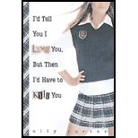 Id Tell You I Love You, But Then Id Have to Kill You by Carter, Ally [Hyperion,2007] (Paperback)