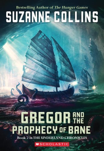 Gregor and the Prophecy of Bane by Collins, Suzanne [Scholastic Press,2005] (Paperback) Reprint Edition