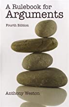 A Rulebook for Arguments by Anthony Weston [Hackett Pub Co,2008] (Paperback) 4th Edition