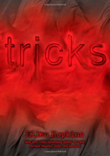 Tricks by Hopkins, Ellen [Margaret K. McElderry Books,2009] (Hardcover)