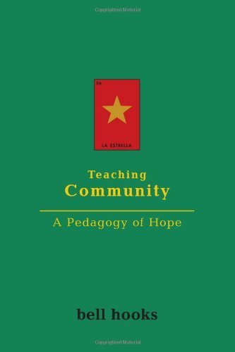 Teaching Community A Pedagogy of Hope by bell hooks [Routledge,2003] (Paperback)