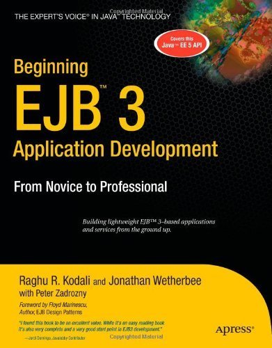 Beginning EJB 3 Application Development From Novice to Professional by Kodali, Raghu R., Wetherbee, Jonathan, Zadrozny, Peter [Apress,2006] (Paperback)