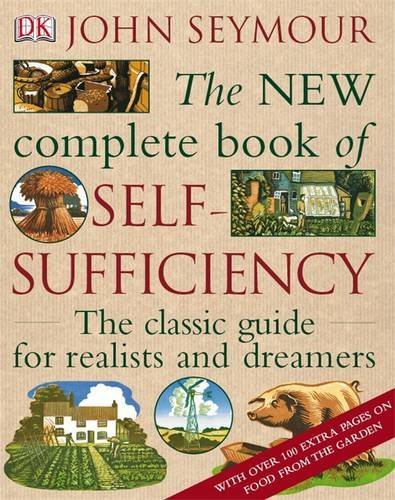 New Complete Book of Self Sufficiency by Seymour, John [Dorling Kindersley,2009] (Hardcover)