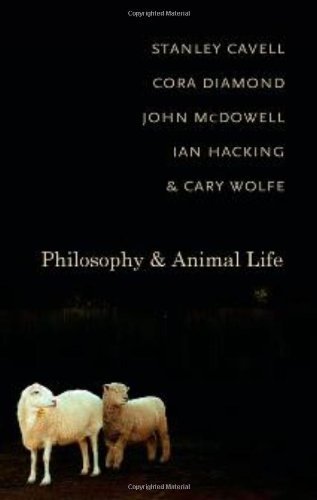 Philosophy and Animal Life by Cavell, Stanley, Diamond, Cora, McDowell, John, Hacking, Ian [Columbia UP,2009] (Paperback)