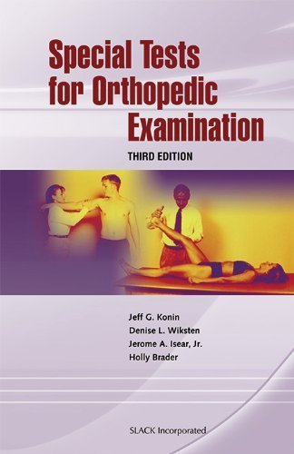 Special Tests for Orthopedic Examination by Konin PhD ATC PT, Jeff G., Wiksten PhD ATC, Denise, Isear [Slack Incorporated,2006] (Spiral-bound) 3rd Edition