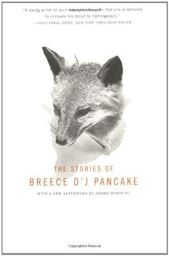 The Stories of Breece DJ Pancake by Pancake, Breece D'J, McPherson, James Alan, Casey, John, Dub [BackBay ,2002] (Paperback) Reprint Edition