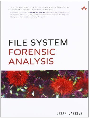 File System Forensic Analysis by Carrier, Brian [Addison Wesley,2005] (Paperback)