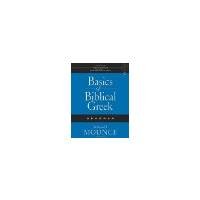 Basics of Biblical Greek Grammar by Mounce, William D. [Zondervan,2009] (Hardcover) 3rd Edition