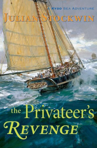 The Privateers Revenge A Kydd Sea Adventure by Stockwin, Julian [McBooks Press,2009] (Paperback) Reprint Edition