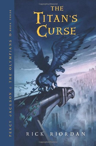 The Titans Curse by Riordan, Rick [Disney-Hyperion,2007] (Hardcover)