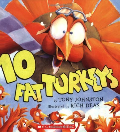 10 Fat Turkeys by Tony Johnston [Scholastic Press,2004] (Paperback)