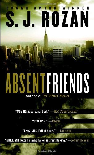 Absent Friends by Rozan, S.J. [Dell,2008] (Mass Market Paperback) Reprint Edition
