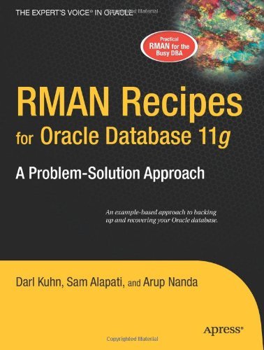 RMAN Recipes for Oracle Database 11g A Problem Solution Approach by Alapati, Sam R., Kuhn, Darl, Nanda, Arup [Apress,2007] (Paperback)