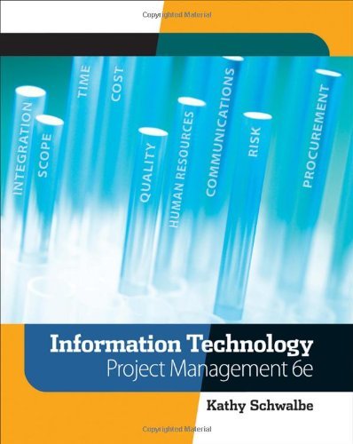 Information Technology Project Management by Schwalbe, Kathy [Cengage,2009] (Paperback) 6th Edition
