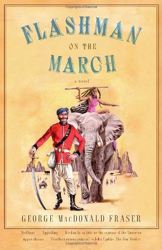 Flashman on the March by Fraser, George MacDonald [Anchor,2006] (Paperback)