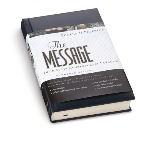 The Message The Bible in Contemporary Language Numbered Edition by Peterson, Eugene H. [Message,2005] (Hardcover)