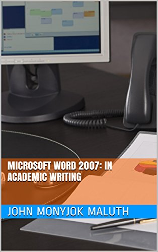 Microsoft Word 2007: In Academic Writing