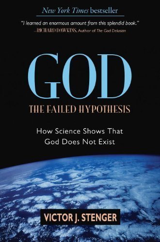 God The Failed Hypothesis How Science Shows That God Does Not Exist by Victor J. Stenger [Prometheus Books,2007] (Hardcover)